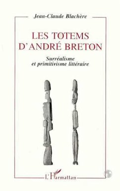 Les totems d'André Breton (eBook, PDF) - Blachere