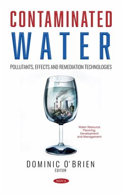 Contaminated Water: Pollutants, Effects and Remediation Technologies (eBook, PDF)