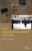 Écrits de guerre et de captivité (1939-1945) (eBook, PDF)