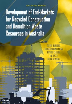 Development of End-Markets for Recycled Construction and Demolition Waste Resources in Australia (eBook, PDF) Development of End-Markets for Recycled Construction and Demolition Waste Resources in Australia (eBook, PDF)