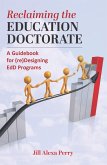 Reclaiming the Education Doctorate (eBook, ePUB)