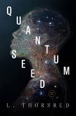 QUANTUM SEED (eBook, ePUB)