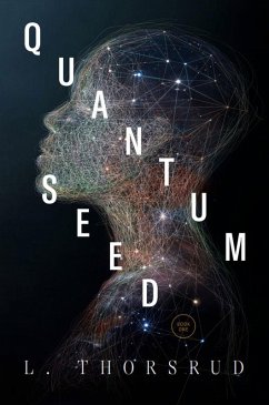 QUANTUM SEED (eBook, ePUB) - Thorsrud, L.