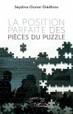 La position parfaite des pieces du puzzle (eBook, PDF) La position parfaite des pieces du puzzle (eBook, PDF)