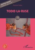 Todie-la-ruse (eBook, PDF)