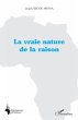 La vraie nature de la raison (eBook,... - Bild 1