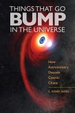 Things That Go Bump in the Universe (eBook, ePUB) Things That Go Bump in the Universe (eBook, ePUB)