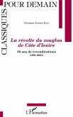 La révolte du zouglou de Côte d'Ivoire (eBook, PDF) La révolte du zouglou de Côte d'Ivoire (eBook, PDF)