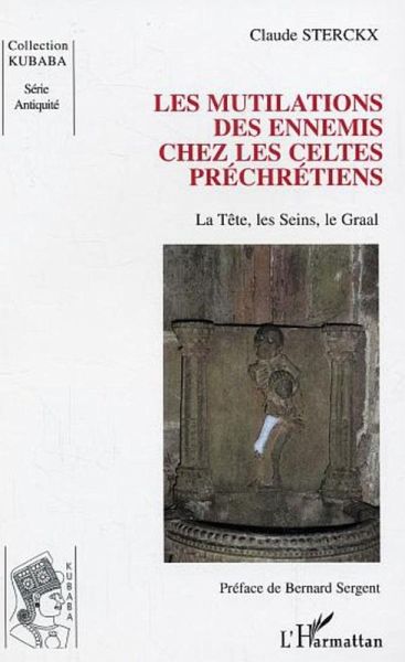 Les mutilations des ennemis chez les Celtes préchrétiens (eBook, ePUB)