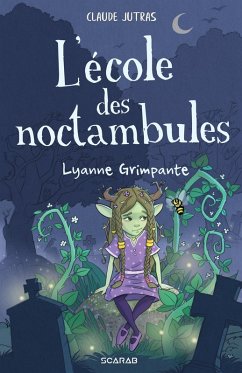 Cover L'école des noctambules - Lyanne Grimpante (eBook, ePUB)