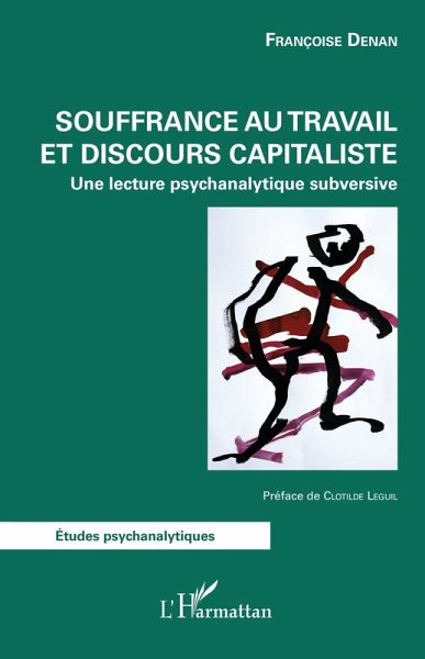 Souffrance au travail et discours capitaliste (eBook, ePUB) Souffrance au travail et discours capitaliste (eBook, ePUB)