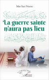 La guerre sainte n'aura pas lieu (eBook, PDF)