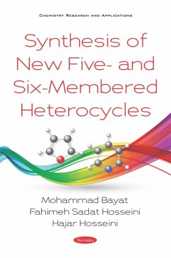Synthesis of New Five- and Six-Membered Heterocycles (eBook, PDF)