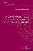 La coopération ONU-UA pour une paix durable et holistique en Afrique (eBook, ePUB)