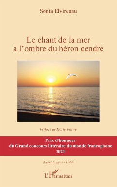 Le chant de la mer à l'ombre du héron cendré (eBook, PDF) - Elvireanu