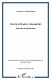 Villes, voyages, voyageurs (eBook, ePUB) Villes, voyages, voyageurs (eBook, ePUB)