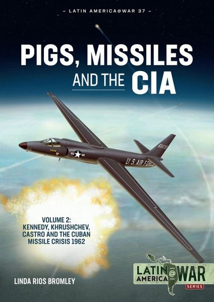 Pigs, Missiles and the CIA (eBook, ePUB) Pigs, Missiles and the CIA (eBook, ePUB)