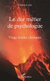 Le dur métier de psychologue (eBook, ePUB)