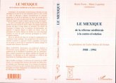 Le Mexique de la réforme néolibérale à la contre-révolution 1988-1994 (eBook, PDF)