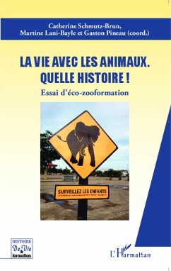 Cover La vie avec les animaux quelle histoire ! (eBook, ePUB)