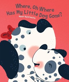 Cover Where, Oh Where Has My Little Dog Gone? (eBook, ePUB)