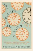 Clocks Are Telling Lies (eBook, PDF) Clocks Are Telling Lies (eBook, PDF)