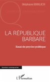 La république barbare (eBook, PDF)