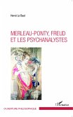 Merleau-Ponty - Freud et les psychanalystes (eBook, ePUB) Merleau-Ponty - Freud et les psychanalystes (eBook, ePUB)