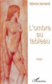 L'ombre au tableau (eBook, ePUB) L'ombre au tableau (eBook, ePUB)