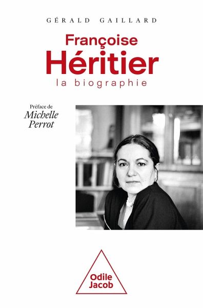 Françoise Héritier, la biographie (eBook, ePUB) Françoise Héritier, la biographie (eBook, ePUB)