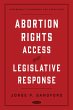 Abortion Rights, Access, and... - Bild 1