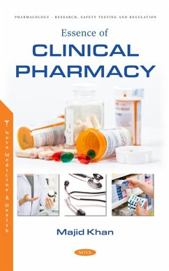 Essence of Clinical Pharmacy (eBook, PDF) Essence of Clinical Pharmacy (eBook, PDF)