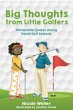 Big Thoughts from Little Golfers... - Bild 1