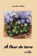 À fleur de terre (eBook, ePUB) - Bild 1