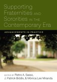 Supporting Fraternities and Sororities in the Contemporary Era (eBook, PDF) Supporting Fraternities and Sororities in the Contemporary Era (eBook, PDF)