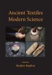Ancient Textiles, Modern Science... - Bild 1