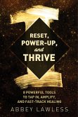 RESET, POWER UP AND THRIVE (eBook, ePUB)
