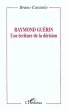 Raymond Guérin: une écriture de la... - Bild 1