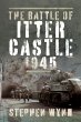 Battle of Itter Castle, 1945 (eBook,... - Bild 1