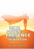 More than Peace, Power & Presence through Meditation (eBook, ePUB)