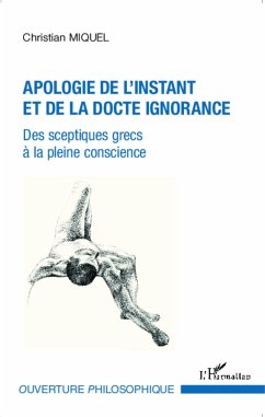 Cover Apologie de l'instant et de la docte ignorance (eBook, PDF)