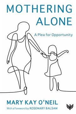 Cover Mothering Alone : A Plea for Opportunity (eBook, ePUB)