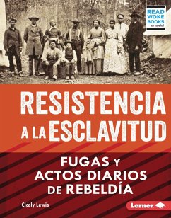 Resistencia a la esclavitud (Resistance to Slavery) (eBook, ePUB) Cover Resistencia a la esclavitud (Resistance to Slavery) (eBook, ePUB)