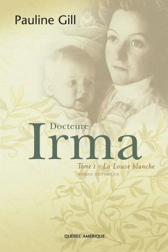 Docteure Irma, Tome 1 (eBook, ePUB) - Pauline Gill, Gill