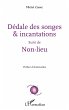 Dédale des songes & incantations... - Bild 1