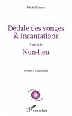 Dédale des songes & incantations (eBook, PDF)