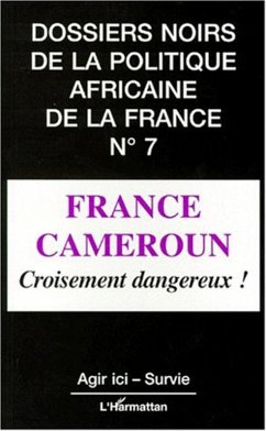 France Cameroun, croisement dangereux (eBook, PDF) - Collectif