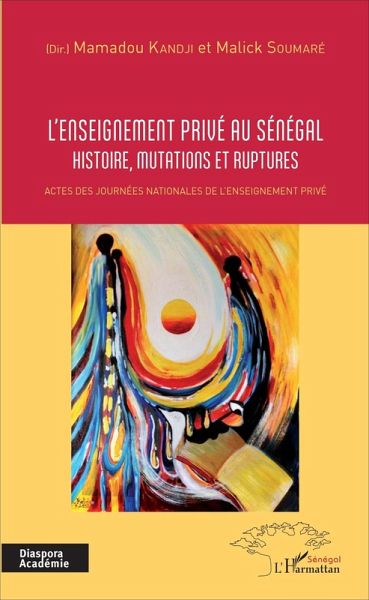 L'enseignement privé au Sénégal (eBook, PDF) L'enseignement privé au Sénégal (eBook, PDF)