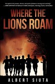 Where The Lions Roam (eBook, ePUB) Where The Lions Roam (eBook, ePUB)