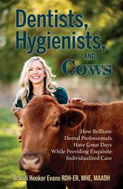 Cover Dentists, Hygienists, and Cows (eBook, ePUB)